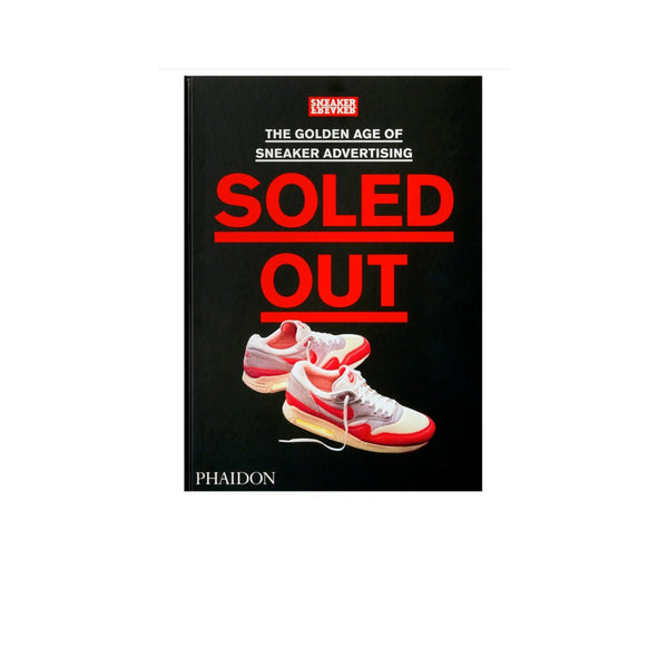 SOLED OUT: THE GOLDEN AGE OF SNEAKER ADVERTISING